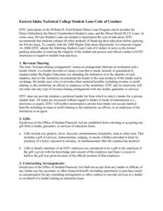 Eastern Idaho Technical College Student Loan Code of Conduct EITC participates in the William D. Ford Federal Direct Loan Program which includes the Direct Subsidized, the Direct Unsubsidized Student Loans, and the Direc