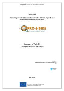 IEE project Contract N°: IEESI2PRO-E-BIKE Promoting electrical bikes and scooters for delivery of goods and passenger transport in urban areas