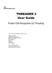 UCL Bioinformatics Unit THREADER 3 User Guide Protein Fold Recognition by Threading
