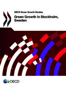 OECD Green Growth Studies  Green Growth in Stockholm, Sweden  OECD Green Growth Studies