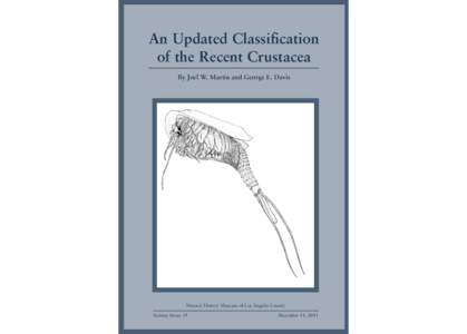 An Updated Classification of the Recent Crustacea By Joel W. Martin and George E. Davis Natural History Museum of Los Angeles County Science Series 39