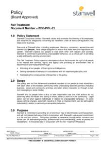 Policy (Board Approved) Fair Treatment Document Number – PEO-POL[removed]Policy Statement Stanwell Corporation Limited (Stanwell) values and promotes the diversity of its employees