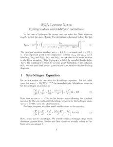 232A Lecture Notes Hydrogen atom and relativistic corrections In the case of hydrogen-like atoms, one can solve the Dirac equation