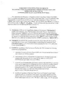 AGREEMENT FOR MITIGATION OF IMPACTS TO CONTRA COSTA WATER DISTRICT FROM CONSTRUCTION AND OPERATION OF BAY DELTA CONSERVATION PLAN! CALIFORNIA WATERFIX This Agreement for Mitigation of Impacts to Contra Costa Water Distri