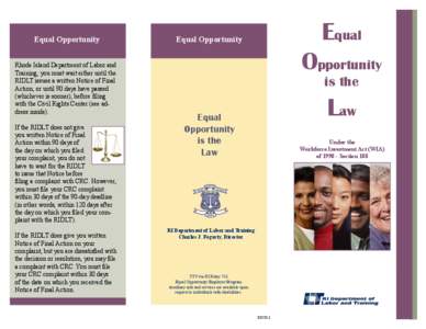 Equal Opportunity Rhode Island Department of Labor and Training, you must wait either until the RIDLT issues a written Notice of Final Action, or until 90 days have passed (whichever is sooner), before filing