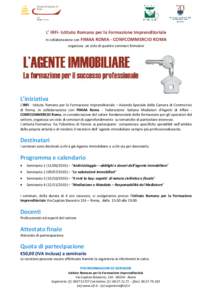 L’ IRFI- Istituto Romano per la Formazione Imprenditoriale In collaborazione con FIMAA ROMA - CONFCOMMERCIO ROMA organizza un ciclo di quattro seminari formativi L’iniziativa L’IRFI - Istituto Romano per la Formazi