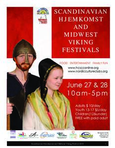 SCANDINAVIAN HJEMKOMST AND MIDWEST VIKING FESTIVALS