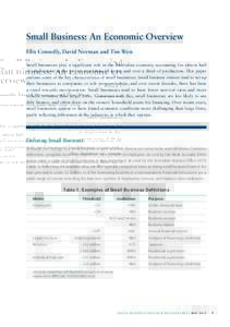 SMAL L B U SIN E Ss: an economic overvie w  Small Business: An Economic Overview Ellis Connolly, David Norman and Tim West Small businesses play a significant role in the Australian economy, accounting for almost half of
