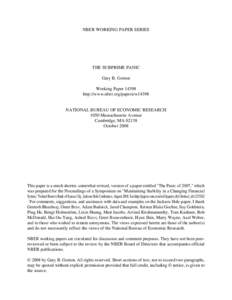 NBER WORKING PAPER SERIES  THE SUBPRIME PANIC Gary B. Gorton Working Paper[removed]http://www.nber.org/papers/w14398