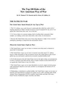 The Top 100 Rules of the New American Way of War By Dr. Thomas P. M. Barnett and Dr. Henry H. Gaffney Jr. THE PATHS TO WAR The United States Stands Ready for Any Type of War