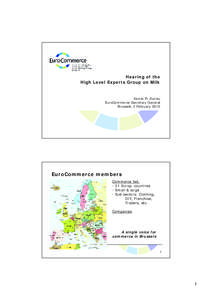Hearing of the High Level Experts Group on Milk Xavier R. Durieu EuroCommerce Secretary General Brussels, 2 February 2010