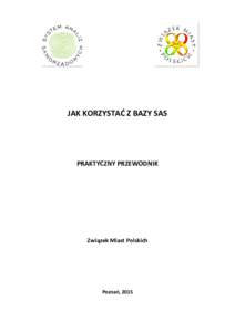 Microsoft Word - Przewodnik po Bazie SAS_Konwersatorium_Poznan nowy A4 .doc