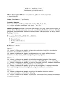 MAE 131A / SE 110A (4 units) Fundamentals of Solid Mechanics I Class/Laboratory Schedule: four hours of lecture, eight hours outside preparation. 12 hours/week total Course Coordinator(s): Vlado Lubarda