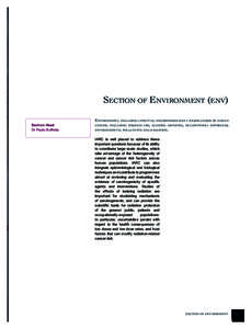 Section of Environment (env) Section Head Dr Paolo Boffetta Environment, including lifestyle, encompasses many major causes of human cancer, including tobacco use , alcohol drinking, occupational exposures,