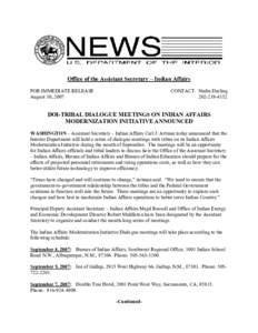 Office of the Assistant Secretary – Indian Affairs  FOR IMMEDIATE RELEASE  August 30, 2007  CONTACT:  Nedra Darling  202­219­4152 