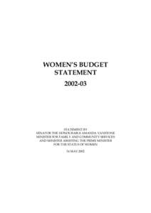 WOMEN’S BUDGET STATEMENTSTATEMENT BY SENATOR THE HONOURABLE AMANDA VANSTONE