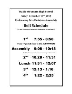 Maple Mountain High School Friday, December 19th, 2014 Performing Arts Christmas Assembly  Bell Schedule