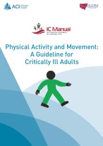 Physical Activity and Movement: A Guideline for Critically Ill Adults Guideline provenance Full title