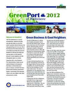 2012 Economy Welcome to GreenPort The Port of Baltimore is a hub of transportation, logistical activities,