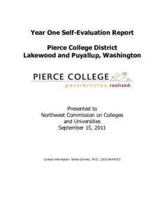 Year One Self-Evaluation Report Pierce College District Lakewood and Puyallup, Washington Presented to Northwest Commission on Colleges