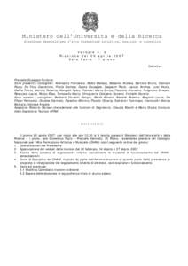 Ministero dell’Università e della Ricerca Direzione Generale per l’alta formazione artistica, musicale e coreutica Verbale n. 3 Riunione del 20 aprile 2007 Sala Fazio - I piano Definitivo