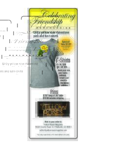 M E R C H A N D I S E  Glitzy yellow rose rhinestone pins and fun t-shirts Special! Take $1 Off