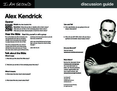 discussion guide  Alex Kendrick Opener  Watch: the Alex Kendrick film.