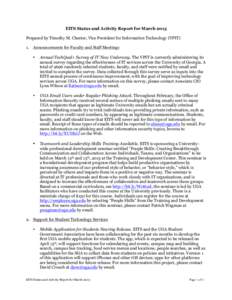 EITS Status and Activity Report for March 2013 Prepared by Timothy M. Chester, Vice President for Information Technology (VPIT) 1. Announcements for Faculty and Staff Meetings •  Annual TechQual+ Survey of IT Now Under