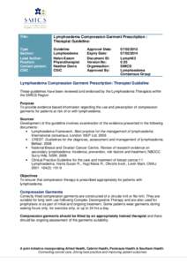 Title:  Lymphoedema Compression Garment Prescription : Therapist Guideline:  Type