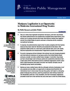 October[removed]Marijuana Legalization is an Opportunity to Modernize International Drug Treaties By Wells Bennett and John Walsh Summary