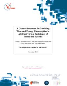 A Generic Structure for Modeling Time and Energy Consumption in Abstract Virtual Prototypes of Embedded Systems Florence Maraninch and Catherine Parent-Vigouroux and Karel Heurtefeux and Pascal Raymond