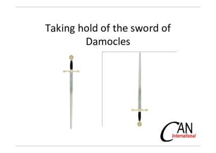Taking hold of the sword of  Damocles 1. Equity and ambition are two sides  of the same coin