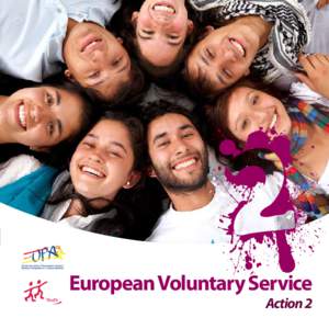 European Voluntary Service Action 2 Action 2  Take action
