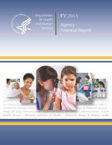 United States Public Health Service / Administration for Children and Families / Indian Health Service / Office of the Assistant Secretary for Preparedness and Response / Health Resources and Services Administration / Medicare / National Institutes of Health / Patient Protection and Affordable Care Act / Office of Inspector General /  U.S. Department of Health and Human Services / United States Department of Health and Human Services / Government / Medicine