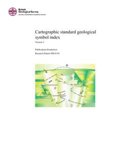 Cartographic standard geological symbol index Version 3 Publications Production Research Report RR/01/01