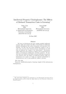 Intellectual Property Clearinghouses: The E¤ects of Reduced Transaction Costs in Licensing Reiko Aoki IER, Hitotsubashi University & Department of Economics,