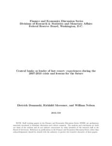 Finance and Economics Discussion Series Divisions of Research & Statistics and Monetary Affairs Federal Reserve Board, Washington, D.C. Central banks as lender of last resort: experiences during the[removed]crisis and 