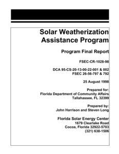 Solar Weatherization Assistance Program Program Final Report FSEC-CR[removed]DCA 95-CS[removed] & 002 FSEC[removed] & 792