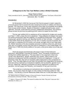 A Response to the Two Year Welfare Limits in British Columbia Marge Reitsma-Street1 Paper presented to the B.C. Association of Social Workers Fall Conference “The Power of Social Work “ Vancouver, Nov. 15, 2003 Intro