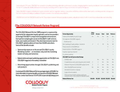 Celebrating its 25th year, COLLOQUY has served as a leading publishing, education and research practice, bringing together loyalty practitioners from around the world. It is the first publication dedicated expressly to l