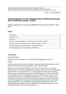 SAMMELSTELLE FÜR DIE STATISTIK DER UNFALLVERSICHERUNG UVG (SSUV) SERVICE DE CENTRALISATION DES STATISTIQUES DE L’ASSURANCE-ACCIDENTS LAA (SSAA) SERVIZIO CENTRALE DELLE STATISTICHE DELL’ASSICURAZIONE CONTRO GLI INFOR