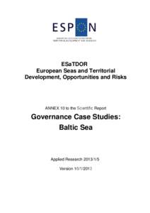 ESaTDOR European Seas and Territorial Development, Opportunities and Risks ANNEX 10 to the Scientific Report