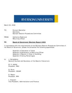 March 26, 2009 TO: Duncan MacLellan Secretary Ryerson Election Procedures Committee