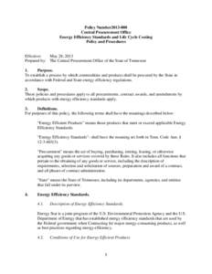 Policy Number2013-008 Central Procurement Office Energy Efficiency Standards and Life Cycle Costing Policy and Procedures  Effective: