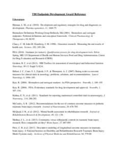 TBI Endpoints Development Award Reference Literature Hinman, L. M., et al[removed]Development and regulatory strategies for drug and diagnostic codevelopment. Pharmacogenomics, 11, [removed]Biomarkers Definitions Workin