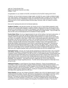 Jack Lee, Faculty Senate Chair Report to the Senate Executive Committee October 7, 2013 Congratulations on your election to the SEC, and welcome to the first SEC meeting of[removed]Thankfully, we have at least a tempo