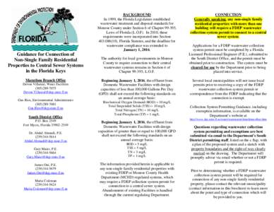 BACKGROUND In 1999, the Florida Legislature established wastewater treatment and disposal standards for Monroe County under Section 6 of Chapter[removed], Laws of Florida (L.O.F). In 2010, these requirements were incorpora