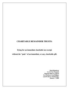 Inheritance / Charitable remainder unitrust / Charitable trust / Trust law / Capital gains tax / Charitable Remainder Annuity Trust / Beneficiary / Income tax in the United States / Estate tax in the United States / Law / Taxation in the United States / Equity