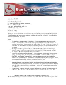 September 30, 2009 Snake Valley Agreement c/o Utah Department of Natural Resources Division of Water Rights 1594 West North Temple, Suite 220 Salt Lake City, Utah 84114