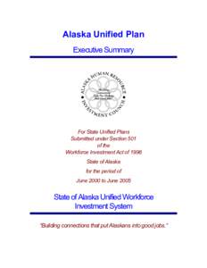 United States / Employment and Training Administration / Workforce development / Job Training Partnership Act / Alaska / United States Department of Labor / Workforce Investment Board / Senior Community Service Employment Program / Workforce Innovation in Regional Economic Development / 105th United States Congress / Workforce Investment Act / Human resource management